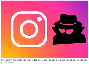 Instagram impone un nuevo requisito que debes cumplir para seguir usando tu cuenta