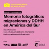 Memoria fotogrfica: migraciones y derechos humanos