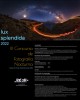 Concurso Fotografa Nocturna y LightPainting `LUX SPLENDIDA 2022`