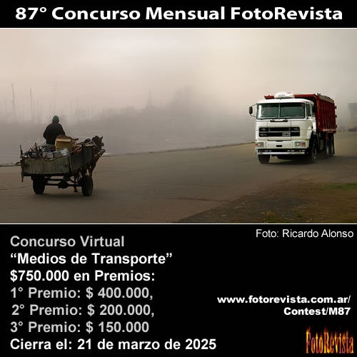 87 Concurso Mensual FotoRevista: Medios de Transporte