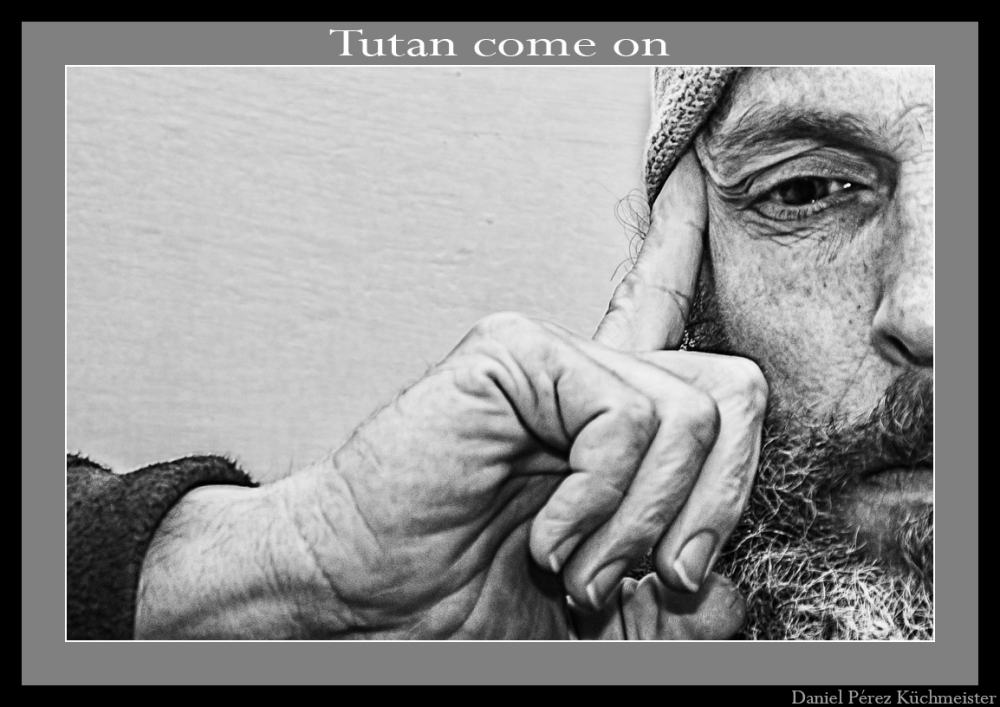 "Tutan come on" de Daniel Prez Kchmeister
