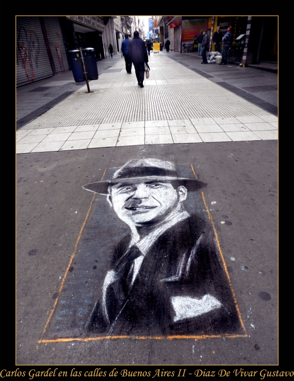 "Carlos Gardel en las calles de Buenos Aires II" de Gustavo Diaz de Vivar